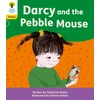 KNYGA Catherine Baker Oxford Reading Tree: Floppy's Phonics Decoding Practice: Oxford Level 5: Darcy and the Pebble Mouse