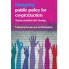 KNYGA Catherine Durose Designing Public Policy for Co-production