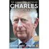KNYGA Catherine Mayer Charles: The Heart of a King