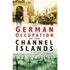 KNYGA Charles Cruickshank German Occupation of the Channel Islands