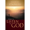KNYGA Charles F Stanley How to Listen to God