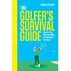 KNYGA Charles Rapshot Golfer's Survival Guide, THE PERFECT CHRISTMAS GIFT FOR GOLF-LOVERS