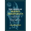 KNYGA Charles Stein The Light of Hermes Trismegistus