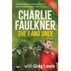 KNYGA Charlie Faulkner: The 1 and Only
