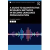 KNYGA Charlie Nagle Guide to Quantitative Research Methods in Second Language Pronunciation