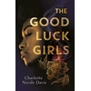 KNYGA Charlotte Davis Good Luck Girls