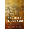 KNYGA Charlotte Rogers Mourning El Dorado