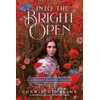 KNYGA Cherie Dimaline Into the Bright Open: A Secret Garden Remix