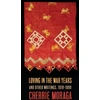 KNYGA Cherrie Moraga Loving in the War Years