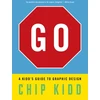 KNYGA Chip Kidd Go: A Kidd’s Guide to Graphic Design