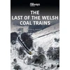 KNYGA Chris Davies LAST OF THE WELSH COAL TRAINS