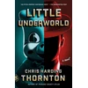 KNYGA Chris Harding Thornton Little Underworld