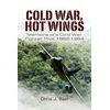 KNYGA Chris J Bain Cold War, Hot Wings