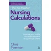 KNYGA Chris John Tyreman How to Master Nursing Calculations