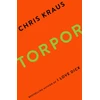 KNYGA Chris Kraus Torpor