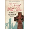 KNYGA Chris Nickson The Dead Will Rise