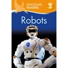 KNYGA Chris Oxlade Kingfisher Readers: Robots (Level 3: Reading Alone with Some Help)