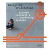 KNYGA Chris Van Uffelen Designing Orientation: Signage Concepts & Wayfinding Systems