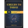 KNYGA Chris Vola Cheers to Today