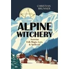 KNYGA Christian Brunner Alpine Witchery