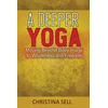KNYGA Christina Sell Deeper Yoga