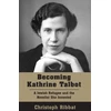 KNYGA Christoph Ribbat Becoming Kathrine Talbot