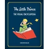 KNYGA Christophe Quilien Little Prince, The Visual Encyclopedia