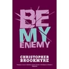 KNYGA Christopher Brookmyre Be My Enemy