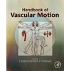 KNYGA Christopher Cheng Handbook of Vascular Motion