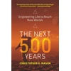 KNYGA Christopher E Mason Next 500 Years