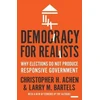 KNYGA Christopher H Achen Democracy for Realists