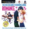 KNYGA Christopher Hart Master Guide to Drawing Anime, The: Romance