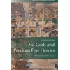 KNYGA Christopher Harvie No Gods and Precious Few Heroes