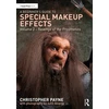 KNYGA Christopher Payne Beginner's Guide to Special Makeup Effects, Volume 2