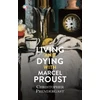KNYGA Christopher Prendergast Living and Dying with Marcel Proust
