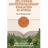 KNYGA Chux Gervase Iwu Delivering Entrepreneurship Education in Africa