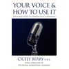 KNYGA Cicely Berry Your Voice and How to Use it