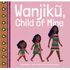 KNYGA Ciiku Ndungu Case Wanjik, Child of Mine