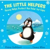 KNYGA Claire Culliford Little Helpers: Penny Helps Protect the Polar Ice Caps