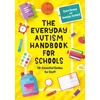 KNYGA Claire Droney Everyday Autism Handbook for Schools