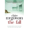 KNYGA Claire Mcgowan Fall: A murder brings them together. The truth will tear them apart.