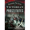 KNYGA Claire Richardson Exploring the Lives of Victorian Prostitutes