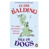 KNYGA Clare Balding Isle of Dogs, My canine adventures through Britain