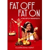 KNYGA Clarkisha Kent Fat Off, Fat On