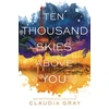 KNYGA Claudia Gray Ten Thousand Skies Above You