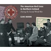 KNYGA Clive Moore American Raudona Cross in Northern Ireland during the Second World War