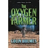 KNYGA Colin Holmes Oxygen Farmer