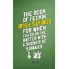 KNYGA Colin Murphy Book of Feckin' Irish Sayings For When You Go On The Batter With A Shower of Savages