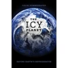KNYGA Colin Summerhayes The Icy Planet