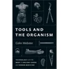 KNYGA Colin Webster Tools and the Organism